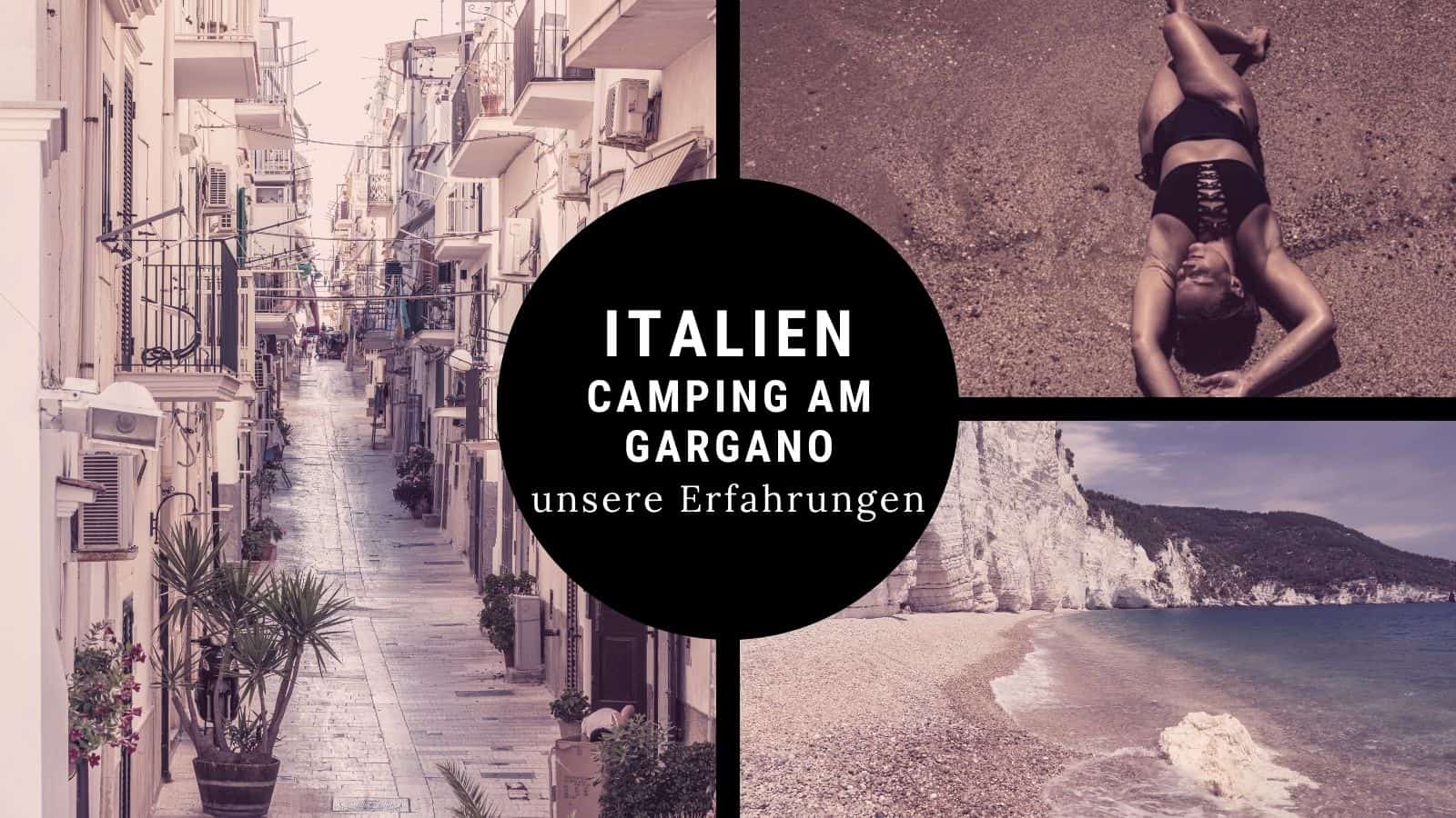 Camping am Gargano – unsere Erfahrungen camping gargano italien erfahrungen tipps Camping am Gargano in Italien mit Erfahrungen zu Stränden, Campingplätzen und Urlaub in Süditalien