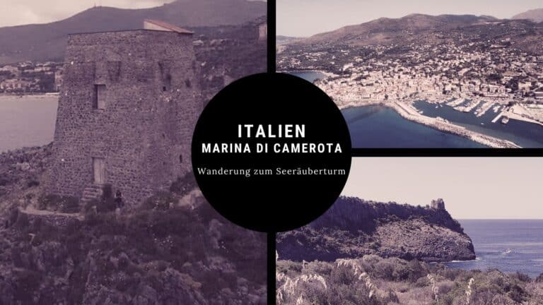 Wanderung zum Seeräuberturm in Marina di Camerota – Route, Tipps & Aussicht