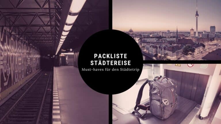 Packliste Städtereise – diese Dinge gehören in den Koffer für den Städtetrip