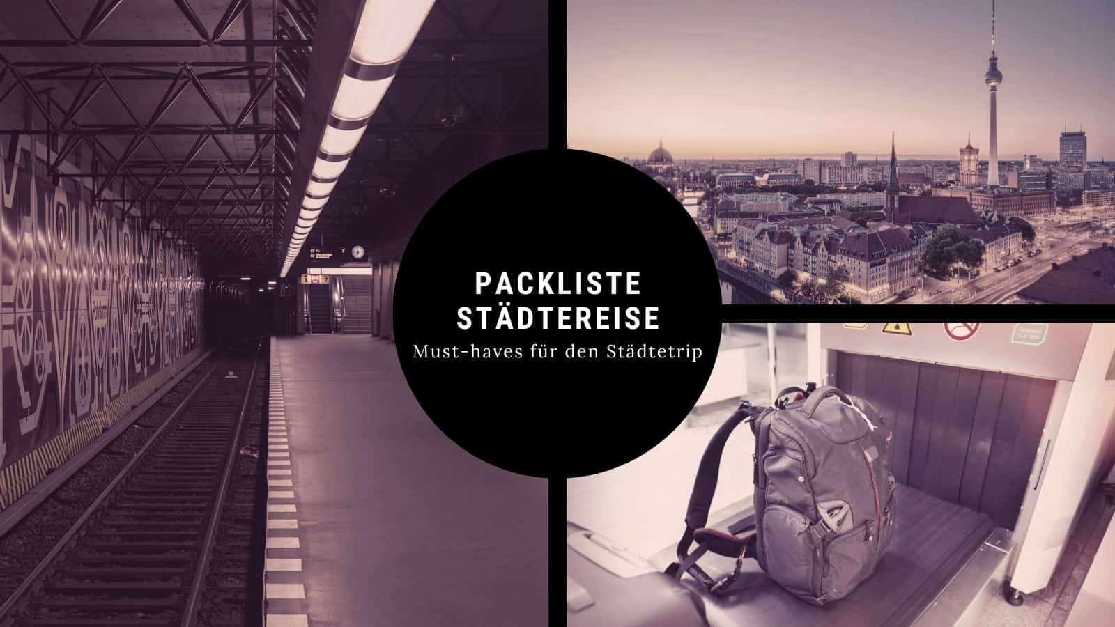 Packliste Städtereise – diese Dinge gehören in den Koffer für den Städtetrip