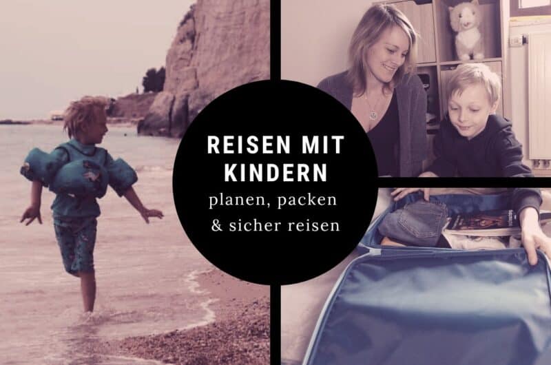 Reisen mit Kindern entspannt planen und packen mit Tipps für Familienurlaub und lange Fahrten