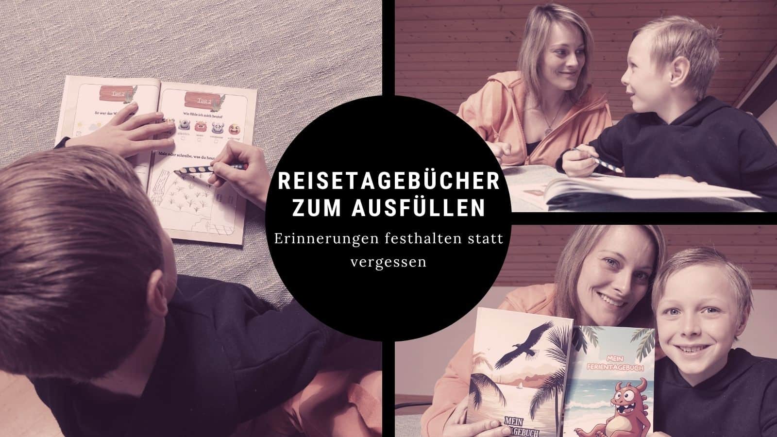 Reisetagebuch für Kinder – Urlaubserinnerungen festhalten statt vergessen