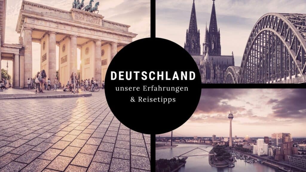 Urlaub in Deutschland – Reiseziele, Städte und Tipps aus persönlichen Erfahrungen