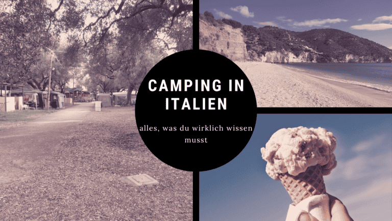 Camping in Italien – Strand, Campingplatz und Eis mit Tipps für deinen Urlaub
