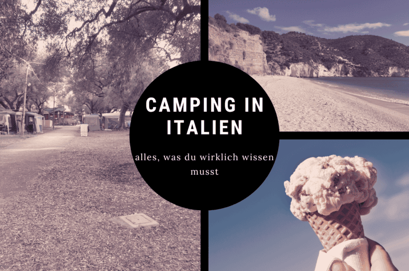 Camping in Italien – Strand, Campingplatz und Eis mit Tipps für deinen Urlaub