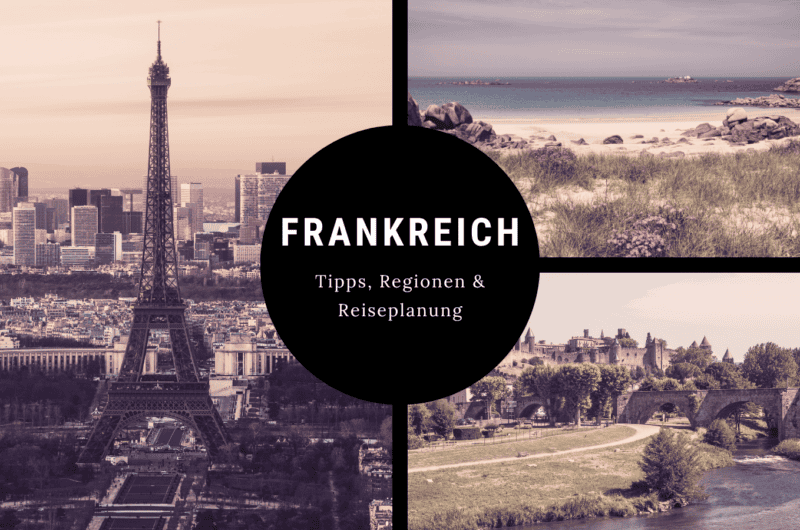 Reiseziele entdecken – unsere Reisen & Tipps & Inspiration Urlaub in Frankreich – Tipps zu Regionen Sehenswuerdigkeiten und Reiseplanung 1 Eiffelturm, Strände und Landschaften.
