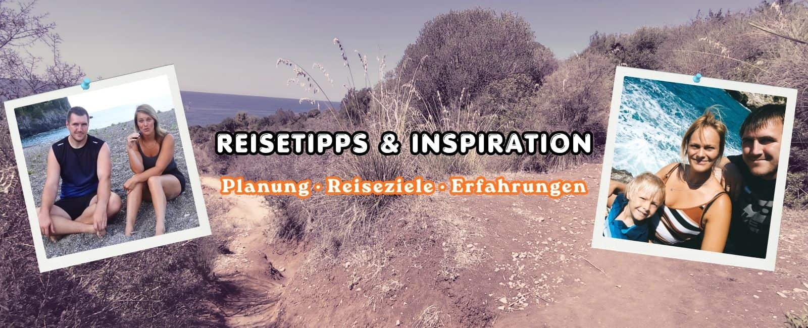 Familie auf Reisen mit persönlichen Momenten und echten Erfahrungen – Reisetipps und Inspiration für den Urlaub