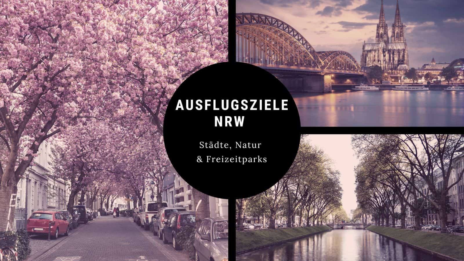 Ausflugsziele in NRW mit Städten, Sehenswürdigkeiten und Familienausflügen