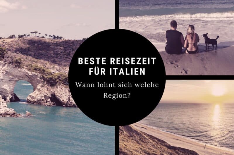 Italien - unsere Erfahrungen, Planung & Tipps beste reisezeit fuer italien urlaub Schöne Strände und Landschaften in Italien