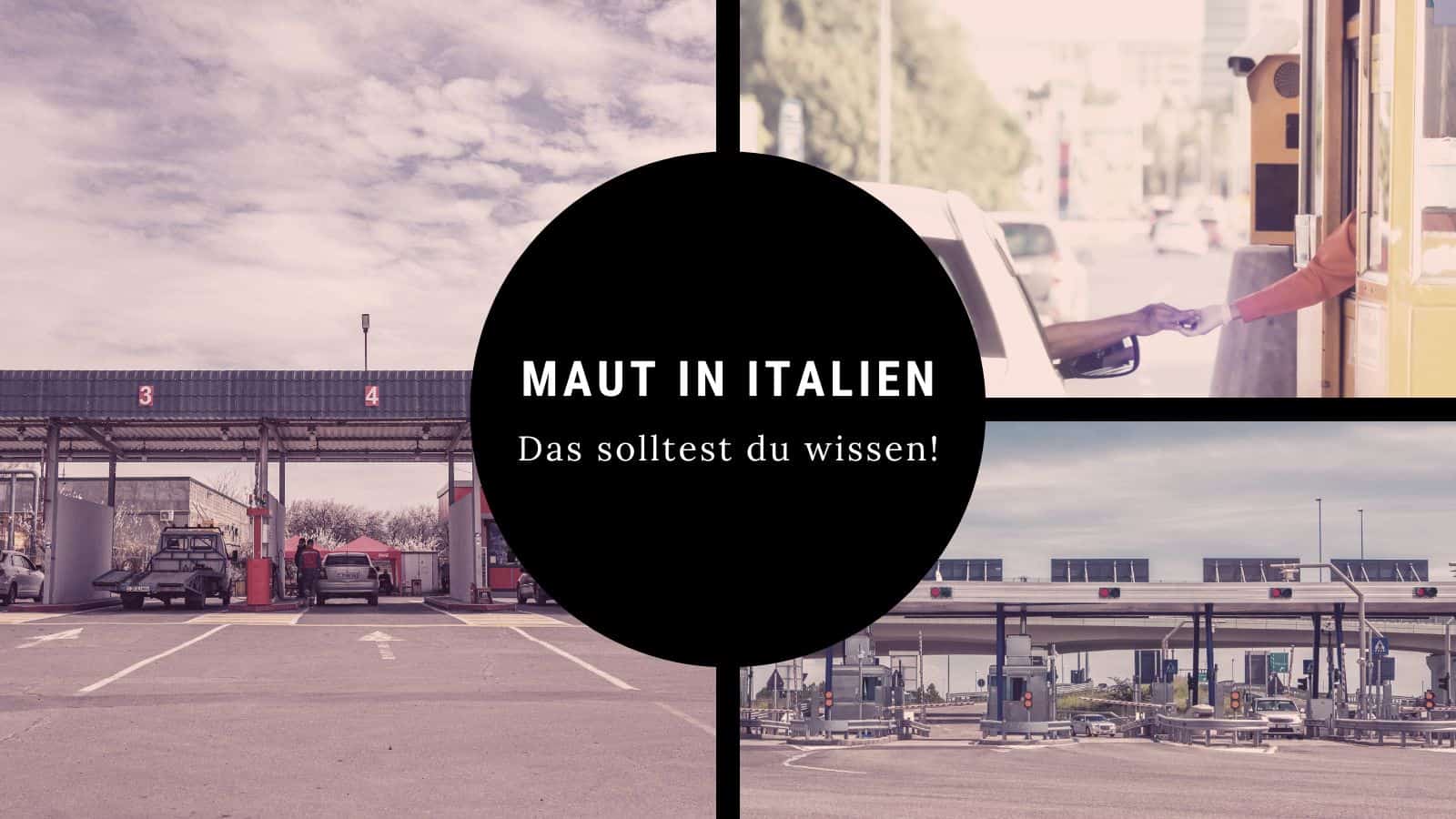 Mautstationen und Informationen in Italien