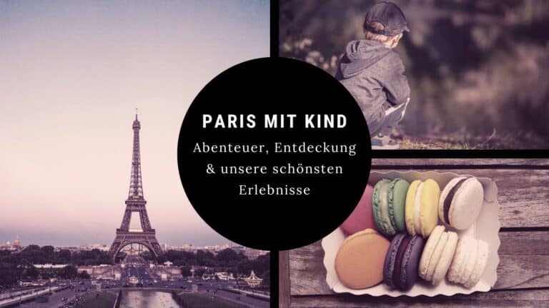 Kurztrip nach Paris mit Kindern – unsere Erfahrungen & Tipps für 2–3 Tage paris mit kind erlerben tipps orte Kurztrip nach Paris mit Kindern